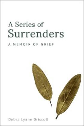Driscoll / Brown |  A Series of Surrenders | eBook | Sack Fachmedien