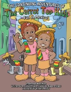 Pittard |  The Continuing Adventures of the Carrot Top Kids | eBook | Sack Fachmedien