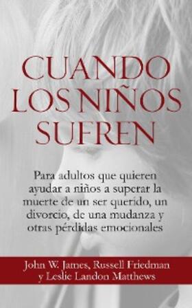 James / Friedman |  Cuando los Niños Sufren | eBook | Sack Fachmedien