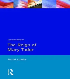 Loades |  The Reign of Mary Tudor | Buch |  Sack Fachmedien