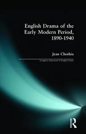 Chothia |  English Drama of the Early Modern Period 1890-1940 | Buch |  Sack Fachmedien