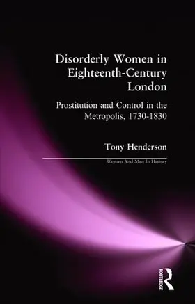 Henderson |  Disorderly Women in Eighteenth-Century London | Buch |  Sack Fachmedien