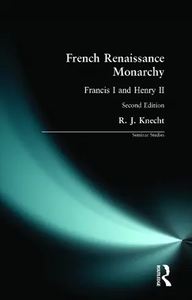 Knecht | French Renaissance Monarchy | Buch | 978-0-582-28707-5 | www2.sack.de