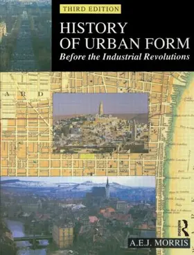 Morris | History of Urban Form Before the Industrial Revolution | Buch | 978-0-582-30154-2 | sack.de