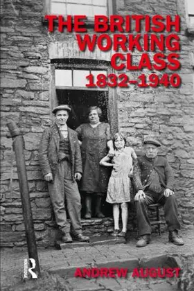 August |  The British Working Class 1832-1940 | Buch |  Sack Fachmedien