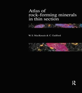 Mackenzie / Guilford |  Atlas of the Rock-Forming Minerals in Thin Section | Buch |  Sack Fachmedien