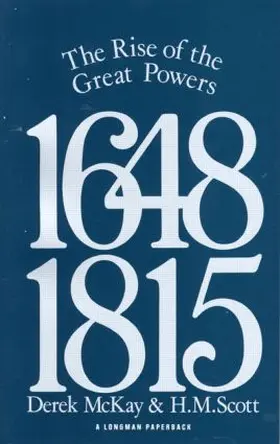 Mckay / Scott |  The Rise of the Great Powers 1648 - 1815 | Buch |  Sack Fachmedien