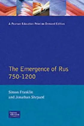 Franklin / Shepard |  The Emergence of Rus 750-1200 | Buch |  Sack Fachmedien