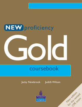 Wilson / Newbrook |  New Proficiency Gold Course Book | Buch |  Sack Fachmedien