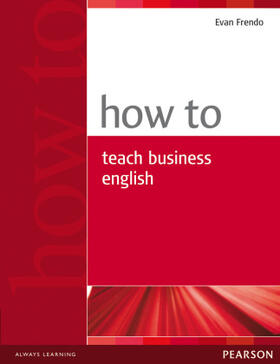 Frendo |  How to Teach Business English | Buch |  Sack Fachmedien
