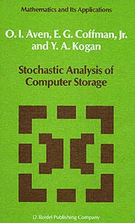 Aven / Coffman / Kogan | Stochastic Analysis of Computer Storage | E-Book | sack.de
