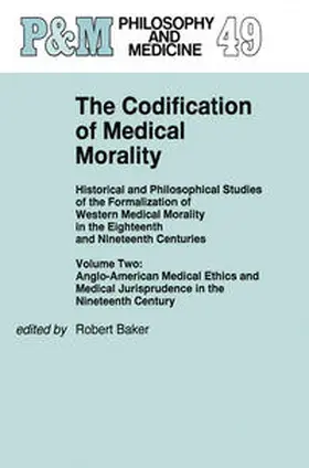 Baker |  The Codification of Medical Morality | eBook | Sack Fachmedien