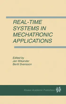 Wikander / Svensson | Real-Time Systems in Mechatronic Applications | E-Book | www2.sack.de
