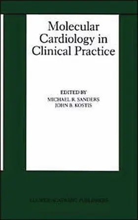 Sanders / Kostis |  Molecular Cardiology in Clinical Practice | eBook | Sack Fachmedien