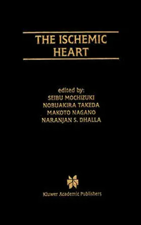 Mochizuki / Takeda / Nagano |  The Ischemic Heart | eBook | Sack Fachmedien