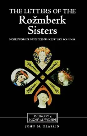 Klassen / Dolezalová / Szabo |  The Letters of the Rozmberk Sisters | eBook | Sack Fachmedien