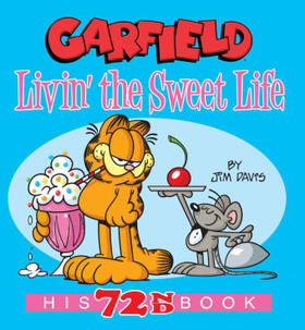 Davis |  Garfield Livin' the Sweet Life | Buch |  Sack Fachmedien