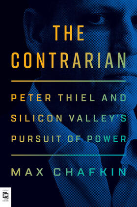 Chafkin |  The Contrarian | Buch |  Sack Fachmedien