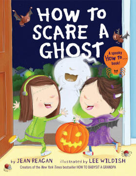 Reagan / Wildish |  How to Scare a Ghost | Buch |  Sack Fachmedien
