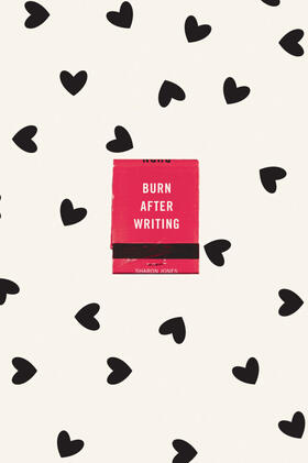 Jones |  Burn After Writing (Hearts) | Buch |  Sack Fachmedien