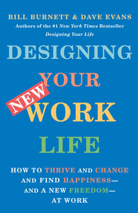 Burnett / Evans |  Designing Your New Work Life | Buch |  Sack Fachmedien