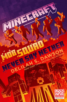 Dawson |  Minecraft: Mob Squad: Never Say Nether | Buch |  Sack Fachmedien