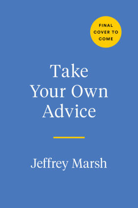 Marsh |  Take Your Own Advice | Buch |  Sack Fachmedien