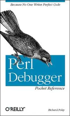 Foley |  Perl Debugger Pocket Reference | Buch |  Sack Fachmedien