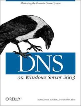 Liu / Larson / Allen |  DNS on Windows Server 2003 | Buch |  Sack Fachmedien