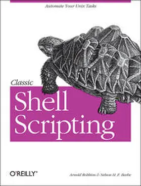 Robbins / H. F. Beebe |  Classic Shell Scripting | Buch |  Sack Fachmedien