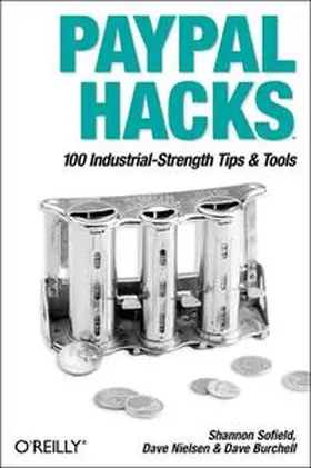 Sofield / Nielsen / Burchell | Paypal Hacks | Buch | 978-0-596-00751-5 | sack.de