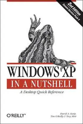 Karp / O'Reilly / Mott |  Windows XP in a Nutshell | Buch |  Sack Fachmedien