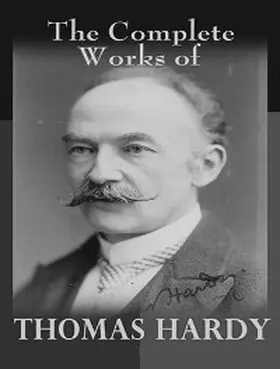 Hardy |  The Complete Works of Thomas Hardy | eBook | Sack Fachmedien