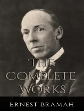 Bramah |  The Complete Works of Ernest Bramah | eBook | Sack Fachmedien