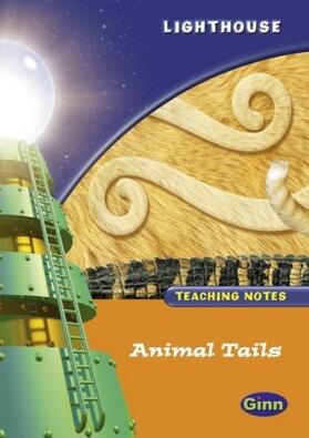 Kendall |  Lighthouse 1 Orange: Animal Tails Teachers Notes | Buch |  Sack Fachmedien