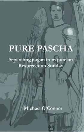 O'Connor |  Pure Pascha | eBook | Sack Fachmedien