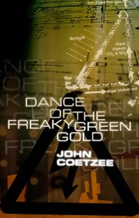 Coetzee |  Dance of the freaky green gold | eBook | Sack Fachmedien