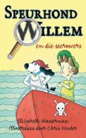 Wasserman |  Speurhond Willem en die seerowers | eBook | Sack Fachmedien