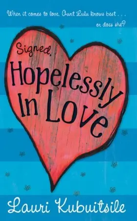 Kubuitsile |  Signed, Hopelessly in Love | eBook | Sack Fachmedien