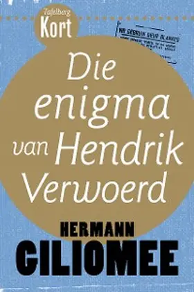 Giliomee |  Tafelberg Kort: Die enigma van Hendrik Verwoerd | eBook | Sack Fachmedien