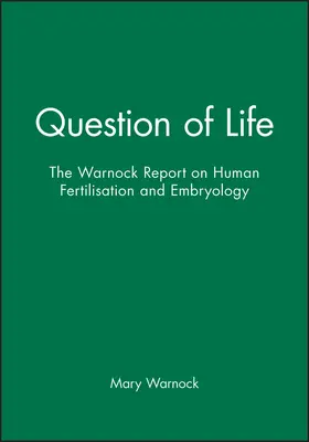 Warnock |  Question of Life | Buch |  Sack Fachmedien