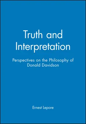 Lepore |  Truth and Interpretation | Buch |  Sack Fachmedien