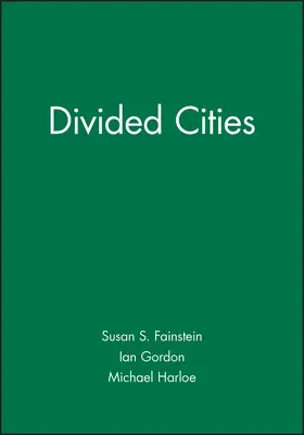 Fainstein / Gordon / Harloe |  Divided Cities: New York and London in the Contemporary World | Buch |  Sack Fachmedien