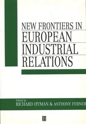 Hyman / Ferner |  New Frontiers in European Industrial Relations | Buch |  Sack Fachmedien
