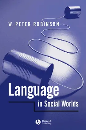 Robinson |  Language in Social Worlds | Buch |  Sack Fachmedien