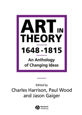 Harrison / Gaiger / Wood |  Art in Theory 1648-1815 | Buch |  Sack Fachmedien