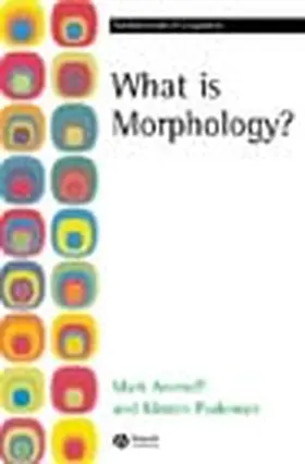 MARK / KIRSTEN |  What is Morphology? | Buch |  Sack Fachmedien