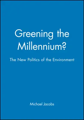 Jacobs |  Greening the Millennium? | Buch |  Sack Fachmedien