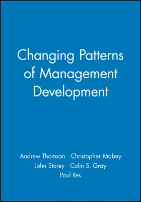 Thomson / Mabey / Storey |  Changing Patterns of Management Development | Buch |  Sack Fachmedien