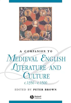 Brown |  A Companion to Medieval English Literature and Culture, c.1350 - c.1500 | Buch |  Sack Fachmedien